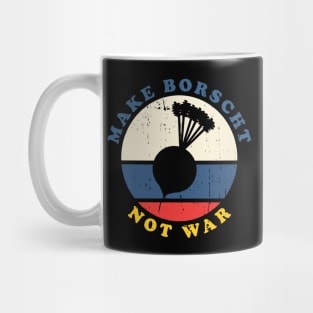 Make Borscht Not War Mug